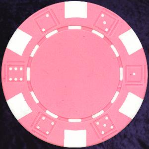 Very Pink six tab dice design heavy chip 11.5gm